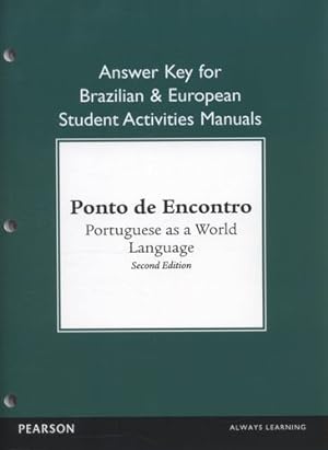 Seller image for Brazilian and European Student Activities Manual Answer Key for Ponto de Encontro: Portuguese as a World Language by Jouet-Pastre, Clemence, Klobucka, Anna, Sobral, Patricia, Moreira, Maria Luci, Hutchinson, Amelia [Paperback ] for sale by booksXpress
