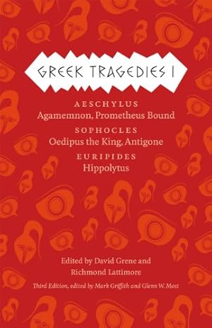 Seller image for Greek Tragedies 1: Aeschylus: Agamemnon, Prometheus Bound; Sophocles: Oedipus the King, Antigone; Euripides: Hippolytus [Paperback ] for sale by booksXpress