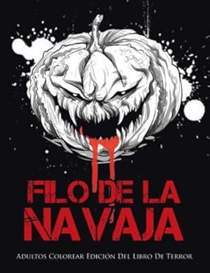 Seller image for Filo De La Navaja: Adultos Colorear Edición Del Libro De Terror (Spanish Edition) by Bandit, Coloring [Paperback ] for sale by booksXpress