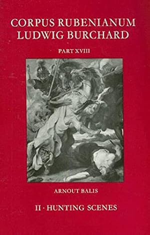 Bild des Verkufers fr Hunting Scenes (Corpus Rubenianum Ludwig Burchard) (v. 2) by Burchard, Ludwig [Hardcover ] zum Verkauf von booksXpress