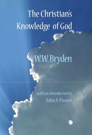 Imagen del vendedor de Christian's Knowledge of God by Bryden, Walter W. [Paperback ] a la venta por booksXpress
