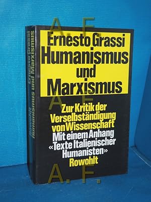 Bild des Verkufers fr Humanismus und Marxismus : zur Kritik d. Verselbstndigung von Wissenschaft, mit Texten von Francesco Petrarca [u. a.]. zum Verkauf von Antiquarische Fundgrube e.U.