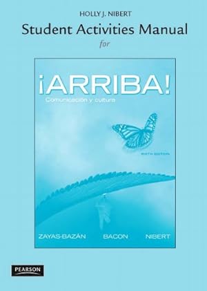 Seller image for Student Activities Manual for ¡Arriba!: Comunicación y cultura by Zayas-Bazán, Eduardo J., Bacon, Susan, Nibert, Holly J. [Paperback ] for sale by booksXpress