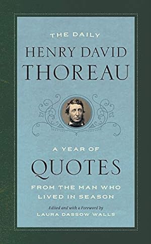 Bild des Verkufers fr The Daily Henry David Thoreau: A Year of Quotes from the Man Who Lived in Season by Thoreau, Henry David [Paperback ] zum Verkauf von booksXpress
