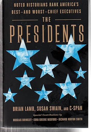 Seller image for The Presidents: Noted Historians Rank America's Best--and Worst--Chief Executives for sale by EdmondDantes Bookseller