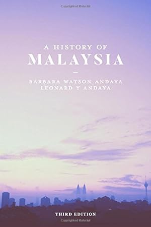 Image du vendeur pour A History of Malaysia by Andaya, Barbara Watson, Andaya, Leonard Y. [Paperback ] mis en vente par booksXpress
