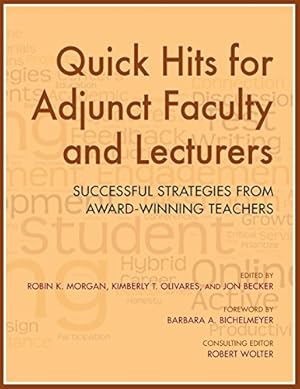 Imagen del vendedor de Quick Hits for Adjunct Faculty and Lecturers: Successful Strategies from Award-Winning Teachers [Paperback ] a la venta por booksXpress