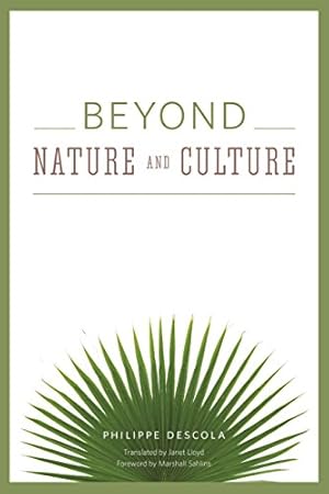Immagine del venditore per Beyond Nature and Culture by Descola, Philippe [Paperback ] venduto da booksXpress