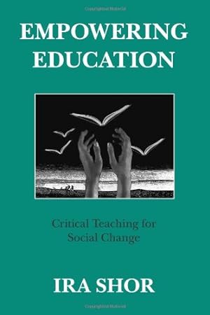 Image du vendeur pour Empowering Education: Critical Teaching for Social Change by Shor, Ira [Paperback ] mis en vente par booksXpress