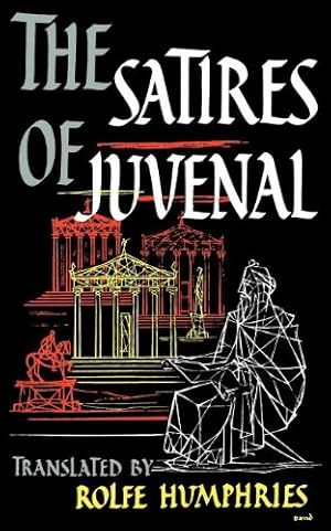 Bild des Verkufers fr The Satires of Juvenal by Decimus Junis Juvenalis, Rolfe Humphries [Paperback ] zum Verkauf von booksXpress