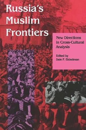 Seller image for Russias Muslim Frontiers: New Directions in Cross-Cultural Analysis (Indiana Series in Arab and Islamic Studies) [Paperback ] for sale by booksXpress