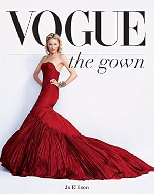 Image du vendeur pour Vogue: The Gown by Ellison, Jo [Hardcover ] mis en vente par booksXpress