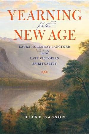 Seller image for Yearning for the New Age: Laura Holloway-Langford and Late Victorian Spirituality (Religion in North America) by Sasson, Sarah Diane [Hardcover ] for sale by booksXpress