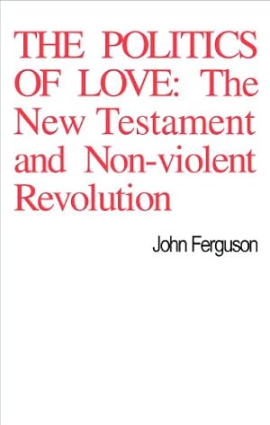 Imagen del vendedor de The Politics of Love by Ferguson, John [Paperback ] a la venta por booksXpress