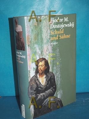 Bild des Verkufers fr Schuld und Shne : (Rodion Raskolnikow). Fjodor M. Dostojewskij. [Aus d. Russ. bertr. von Richard Hoffmann] zum Verkauf von Antiquarische Fundgrube e.U.