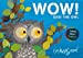 Imagen del vendedor de Wow! Said the Owl [Soft Cover ] a la venta por booksXpress