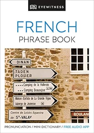 Bild des Verkufers fr Eyewitness Travel Phrase Book French: Essential Reference for Every Traveller [Soft Cover ] zum Verkauf von booksXpress