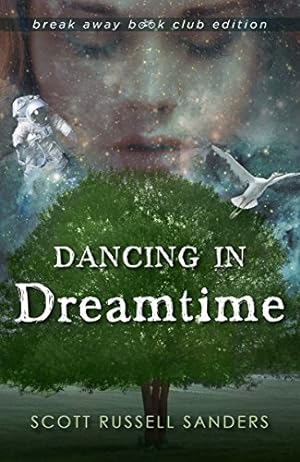 Seller image for Dancing in Dreamtime (Break Away Books) by Sanders, Scott Russell [Paperback ] for sale by booksXpress