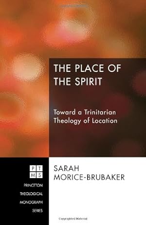 Bild des Verkufers fr Place of the Spirit, The: Toward a Trinitarian Theology of Location by Morice-Brubaker, Sarah [Paperback ] zum Verkauf von booksXpress