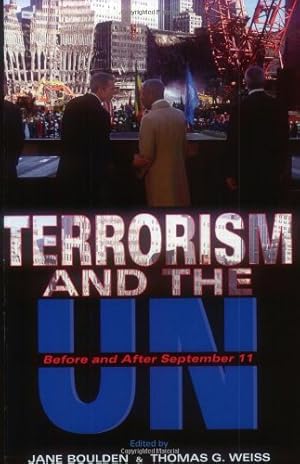 Seller image for Terrorism and the UN: Before and After September 11 (United Nations Intellectual History Project) [Paperback ] for sale by booksXpress