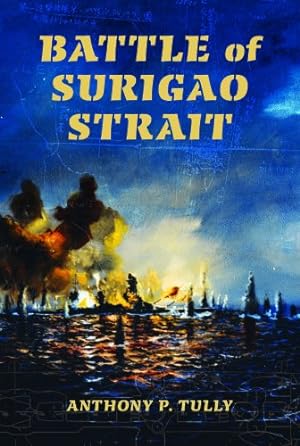 Immagine del venditore per Battle of Surigao Strait (Twentieth-Century Battles) by Tully, Anthony P. [Paperback ] venduto da booksXpress