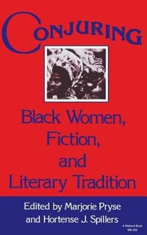 Seller image for Conjuring: Black Women, Fiction, and Literary Tradition (Everywoman: Studies in History, Literature, and Culture) [Hardcover ] for sale by booksXpress