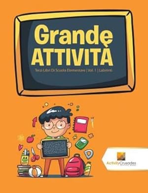 Image du vendeur pour Grande Attività : Terzi Libri Di Scuola Elementare | Vol. 1 | Labirinti (Italian Edition) by Crusades, Activity [Paperback ] mis en vente par booksXpress