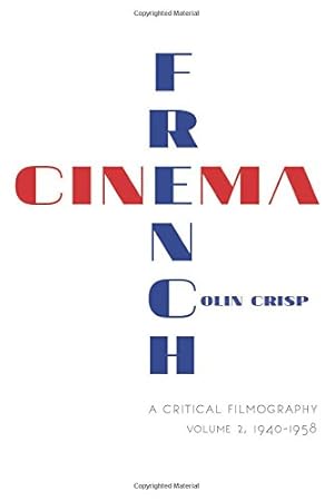 Bild des Verkufers fr French CinemaA Critical Filmography: Volume 2, 19401958 by Crisp, Colin [Paperback ] zum Verkauf von booksXpress