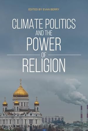 Seller image for Climate Politics and the Power of Religion [Paperback ] for sale by booksXpress