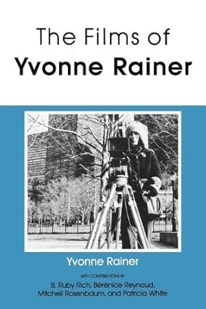 Imagen del vendedor de The Films of Yvonne Rainer (Theories of Representation and Difference) by Rainer, Yvonne [Paperback ] a la venta por booksXpress