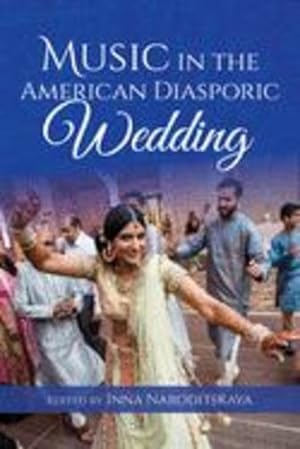 Seller image for Music in the American Diasporic Wedding [Paperback ] for sale by booksXpress