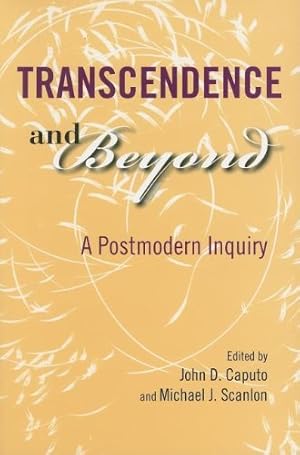 Bild des Verkufers fr Transcendence and Beyond: A Postmodern Inquiry (Indiana Series in the Philosophy of Religion) [Paperback ] zum Verkauf von booksXpress