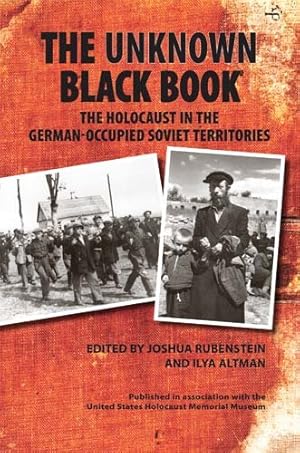 Bild des Verkufers fr The Unknown Black Book: The Holocaust in the German-Occupied Soviet Territories [Paperback ] zum Verkauf von booksXpress