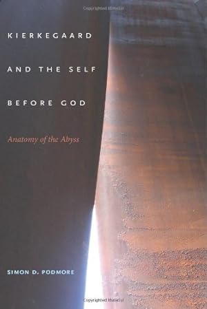 Seller image for Kierkegaard and the Self before God: Anatomy of the Abyss (Indiana Series in the Philosophy of Religion) by Podmore, Simon D. [Paperback ] for sale by booksXpress