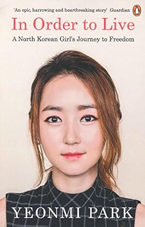 Immagine del venditore per In Order To Live: A North Korean Girl's Journey to Freedom [Soft Cover ] venduto da booksXpress