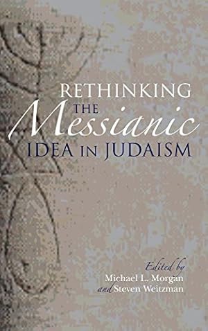 Imagen del vendedor de Rethinking the Messianic Idea in Judaism [Hardcover ] a la venta por booksXpress