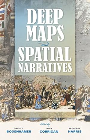Imagen del vendedor de Deep Maps and Spatial Narratives (The Spatial Humanities) [Paperback ] a la venta por booksXpress