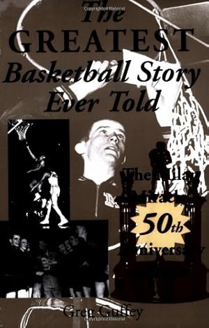 Image du vendeur pour The Greatest Basketball Story Ever Told, 50th Anniversary Edition: The Milan Miracle by Guffey, Greg L [Paperback ] mis en vente par booksXpress