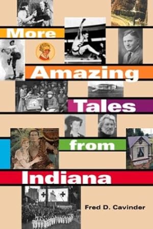 Seller image for More Amazing Tales from Indiana by Cavinder, Fred D. [Paperback ] for sale by booksXpress