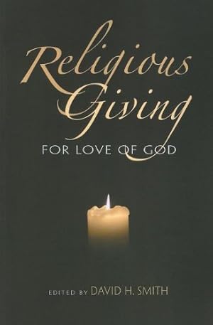 Seller image for Religious Giving: For Love of God (Philanthropic and Nonprofit Studies) by Smith, David H. [Paperback ] for sale by booksXpress