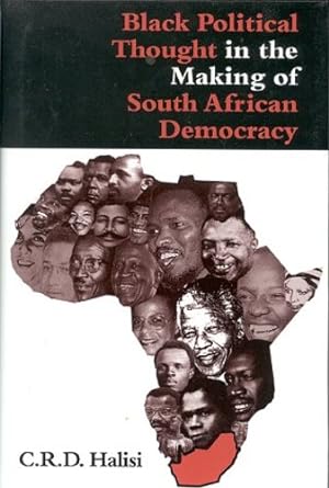 Seller image for Black Political Thought in the Making of South African Democracy by C.R.D. Halisi [Hardcover ] for sale by booksXpress