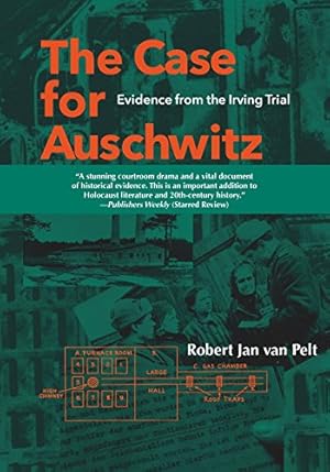 Imagen del vendedor de The Case for Auschwitz: Evidence from the Irving Trial by Van Pelt, Robert Jan [Paperback ] a la venta por booksXpress