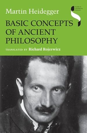 Immagine del venditore per Basic Concepts of Ancient Philosophy (Studies in Continental Thought) by Heidegger, Martin, Rojcewicz, Richard [Hardcover ] venduto da booksXpress