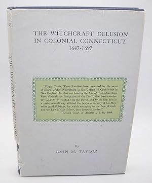 Seller image for The Witchcraft Delusion in Colonial Connecticut 1647-1697 for sale by Easy Chair Books