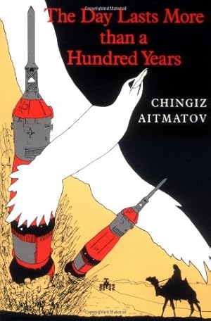 Seller image for The Day Lasts More than a Hundred Years by Aitmatov, Chingiz [Paperback ] for sale by booksXpress