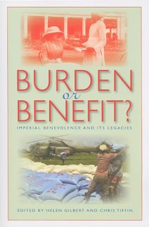 Seller image for Burden or Benefit?: Imperial Benevolence and Its Legacies (Philanthropic and Nonprofit Studies) [Paperback ] for sale by booksXpress