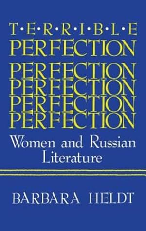 Seller image for Terrible Perfection: Women and Russian Literature (A Midland Book) by Heldt, Barbara [Hardcover ] for sale by booksXpress