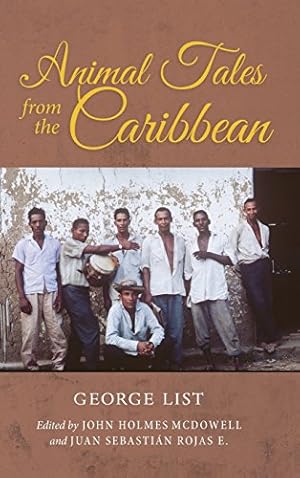 Imagen del vendedor de Animal Tales from the Caribbean (Special Publications of the Folklore Institute, Indiana University) by List, George [Hardcover ] a la venta por booksXpress