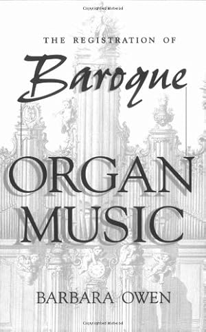 Seller image for The Registration of Baroque Organ Music by Owen, Barbara [Paperback ] for sale by booksXpress