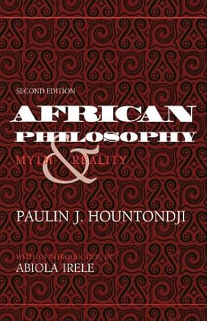 Image du vendeur pour African Philosophy, Second Edition: Myth and Reality (African Systems of Thought) by Hountondji, Paulin J. [Paperback ] mis en vente par booksXpress